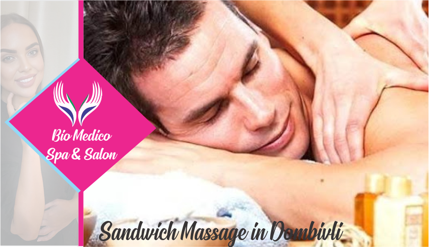 Sandwich Massage in Dombivli mumbai